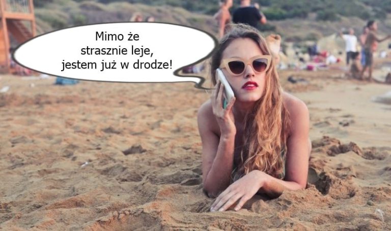 Mimo że na plaży